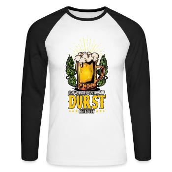 Ich wurde positiv auf Durst getestet Bier - Unisex Baseballshirt langarm - Weiß/Schwarz - Vorne - Nik (191cm)