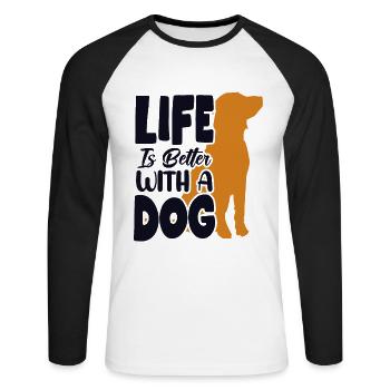 Life is Better with a Dog Dog Daddy Dog Mom - Unisex Long Sleeve Baseball T-Shirt - white/black - Front - Nik (191cm)