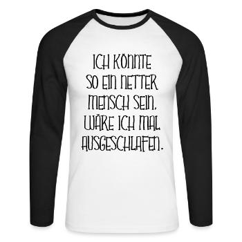 Nicht Ausgeschlafen Sein Müde Nett Design Geschenk - Unisex Baseballshirt langarm - Weiß/Schwarz - Vorne - Nik (191cm)