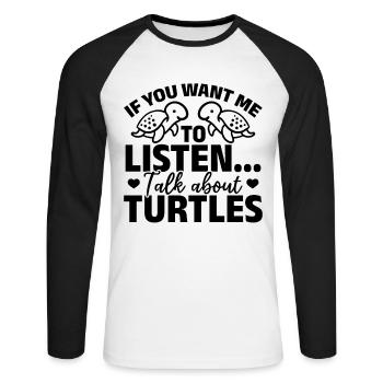 Tortue de mer - Si vous voulez que je le fasse - T-shirt baseball manches longues Homme - blanc/noir - Devant - Nik (191cm)
