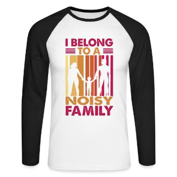 I Belong To A Noisy Family - Funny Reunion - Thank - Unisex Long Sleeve Baseball T-Shirt - white/black - Front - Nik (191cm)
