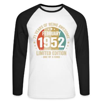 71 Years Of Being Awesome Since February 1952 - Unisex Long Sleeve Baseball T-Shirt - white/black - Front - Nik (191cm)