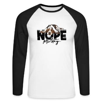 Nein nicht am Montag - Hund - Unisex Baseballshirt langarm - Weiß/Schwarz - Vorne - Nik (191cm)
