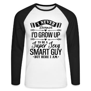 Je n’ai jamais rêvé que je grandirais pour devenir une super sexy - T-shirt baseball manches longues Homme - blanc/noir - Devant - Nik (191cm)