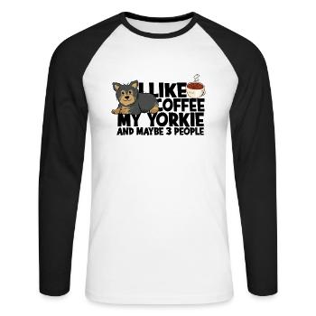 I like coffee my yorkie and maybe 3 people - - Unisex Long Sleeve Baseball T-Shirt - white/black - Front - Nik (191cm)