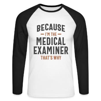 Medical Examiner Job Occupation - Unisex Long Sleeve Baseball T-Shirt - white/black - Front - Nik (191cm)