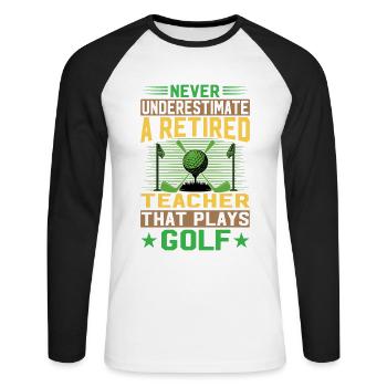 Never Underestimate A Retired Teacher That Plays G - Unisex Baseballshirt langarm - Weiß/Schwarz - Vorne - Nik (191cm)