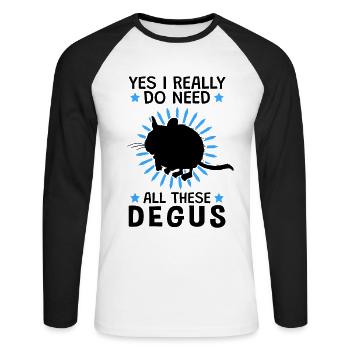 Yes I need all this Degus rodent Chile - Unisex Long Sleeve Baseball T-Shirt - white/black - Front - Nik (191cm)