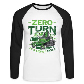 Zero Turn It's How I Roll Lawn Mower - Unisex Long Sleeve Baseball T-Shirt - white/black - Front - Nik (191cm)
