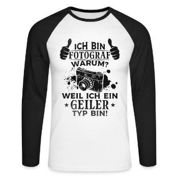 Fotografen - Ich Bin Fotograf Weil ich ein geiler - Unisex Baseballshirt langarm - Weiß/Schwarz - Vorne - Nik (191cm)