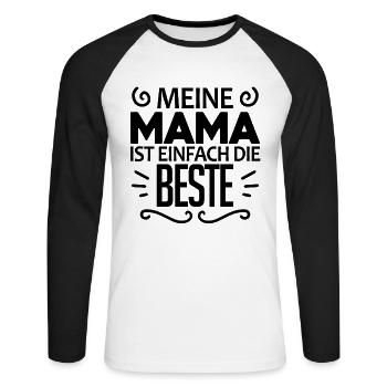 Meine Mama ist die Beste - Unisex Baseballshirt langarm - Weiß/Schwarz - Vorne - Nik (191cm)