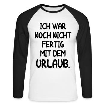 Urlaub Reisen Arbeitskollege Arbeit Lustige Ferien - Unisex Baseballshirt langarm - Weiß/Schwarz - Vorne - Nik (191cm)