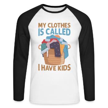 My Clothes Is Called I Have Kids - Funny Parents - - Unisex Baseballshirt langarm - Weiß/Schwarz - Vorne - Nik (191cm)