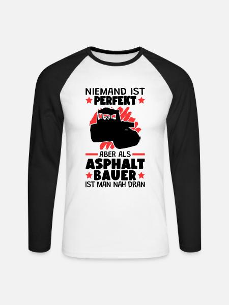 Asphaltbauer sind perfekt Straßenbauer - Unisex Baseballshirt langarm - Weiß/Schwarz