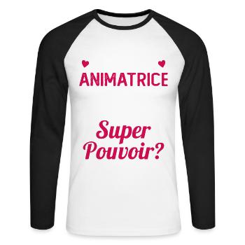 Je suis une Animatrice C'est Mon Super Pouvoir - T-shirt baseball manches longues Homme - blanc/noir - Devant - Nik (191cm)
