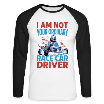 I Am Not Your Ordinary Race Car Driver - Racing -M - Unisex Long Sleeve Baseball T-Shirt - white/black - Front - Nik (191cm)