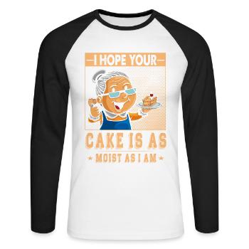 Ich Hoffe, Ihr Kuchen Ist So Saftig Wie Ich Für - Unisex Baseballshirt langarm - Weiß/Schwarz - Vorne - Nik (191cm)