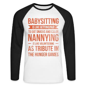 Babysitting Is Like Getting Paid For Food - Unisex Long Sleeve Baseball T-Shirt - white/black - Front - Nik (191cm)