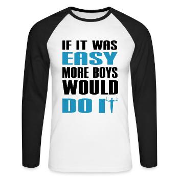 If It Was Easy More Boys Would Do It Gymnast Gift - Unisex Long Sleeve Baseball T-Shirt - white/black - Front - Nik (191cm)