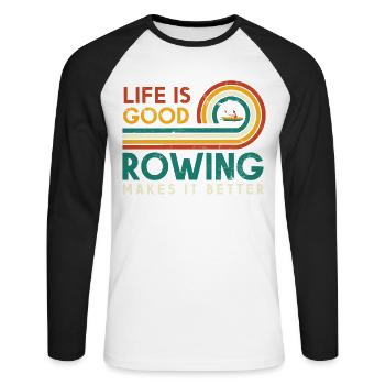 Life Is Good Rowing Makes It Better For - Unisex Long Sleeve Baseball T-Shirt - white/black - Front - Nik (191cm)