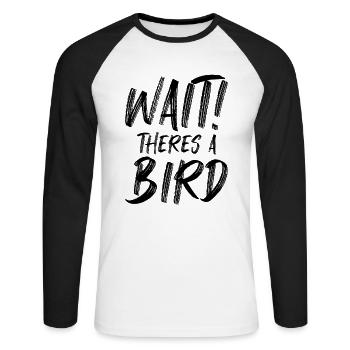 Attendez qu’il y ait un oiseau drôle d’observation des oiseaux Bird watching - T-shirt baseball manches longues Homme - blanc/noir - Devant - Nik (191cm)