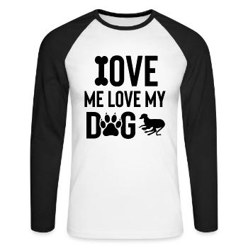 Love me Love my dog - Unisex Long Sleeve Baseball T-Shirt - white/black - Front - Nik (191cm)