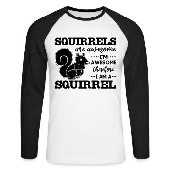 Squirrels are great, I'm great - Unisex Long Sleeve Baseball T-Shirt - white/black - Front - Nik (191cm)