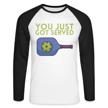 You just got served for Pickleball Player - Unisex Long Sleeve Baseball T-Shirt - white/black - Front - Nik (191cm)
