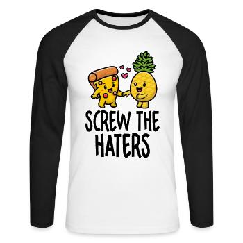 Screw The Haters Lustige Ananas Pizza Liebhaber - Unisex Baseballshirt langarm - Weiß/Schwarz - Vorne - Nik (191cm)