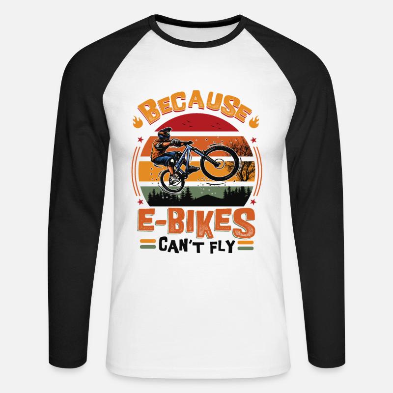 E-bikes can't fly. - Unisex Long Sleeve Baseball T-Shirt - white/black