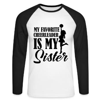 My Favorite Cheerleader Is My Sister Cheer - Unisex Long Sleeve Baseball T-Shirt - white/black - Front - Nik (191cm)