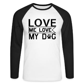 Liebe mich Liebe meinen Hund - Unisex Baseballshirt langarm - Weiß/Schwarz - Vorne - Nik (191cm)