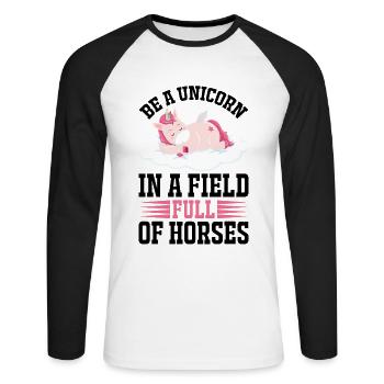 Sei ein Einhorn auf einer Wiese von Pferde Unicorn - Unisex Baseballshirt langarm - Weiß/Schwarz - Vorne - Nik (191cm)
