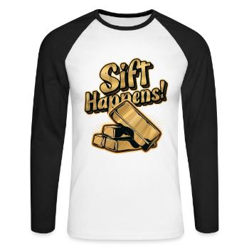 Sift Happens Goldwaschen Goldgräber Bergbau - Unisex Baseballshirt langarm - Weiß/Schwarz - Vorne - Nik (191cm)