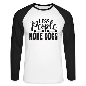 Fewer people more dogs - Unisex Long Sleeve Baseball T-Shirt - white/black - Front - Nik (191cm)