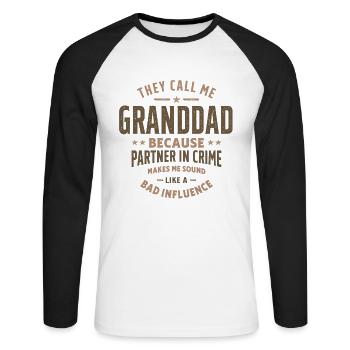 They Call Me Granddad Because Partner in Crime - Unisex Long Sleeve Baseball T-Shirt - white/black - Front - Nik (191cm)