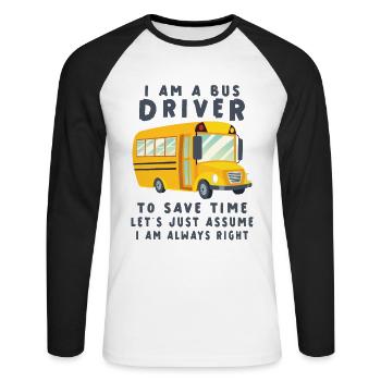 Funny School Bus Driver Appreciation anniversary - Unisex Baseballshirt langarm - Weiß/Schwarz - Vorne - Nik (191cm)