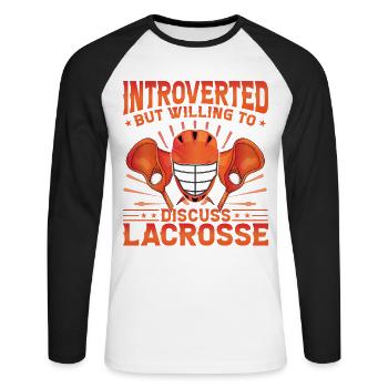 Introverted but willing to discuss Lacrosse - Unisex Long Sleeve Baseball T-Shirt - white/black - Front - Nik (191cm)