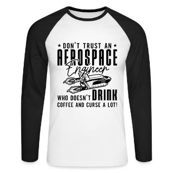 Don't Trust Engineering Aerospace Engineer Space - Unisex Baseballshirt langarm - Weiß/Schwarz - Vorne - Nik (191cm)