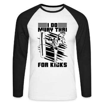 Muay Thai Fighter I Do Muay Thai For Kicks Fight - Unisex Long Sleeve Baseball T-Shirt - white/black - Front - Nik (191cm)