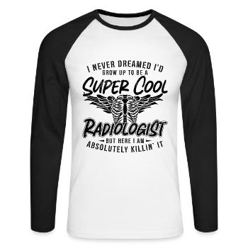 I Never Dreamed Radiologist Radiology X-Ray Tech - Unisex Baseballshirt langarm - Weiß/Schwarz - Vorne - Nik (191cm)