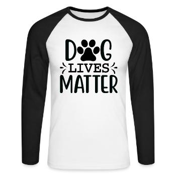 Dog lives matter - Unisex Baseballshirt langarm - Weiß/Schwarz - Vorne - Nik (191cm)