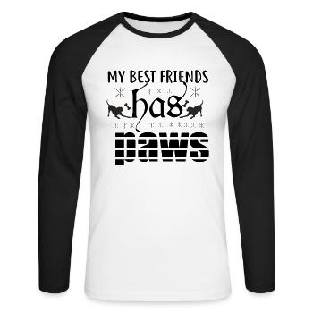 My best friend has paws - Unisex Long Sleeve Baseball T-Shirt - white/black - Front - Nik (191cm)