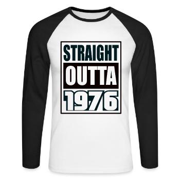 Straight Outta 1976 Birthday 1976 Born 1976 - Unisex Long Sleeve Baseball T-Shirt - white/black - Front - Nik (191cm)