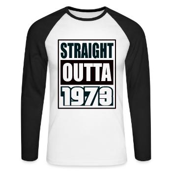 Straight Outta 1973 Geburtstag 1973 Geboren 1973 - Unisex Baseballshirt langarm - Weiß/Schwarz - Vorne - Nik (191cm)