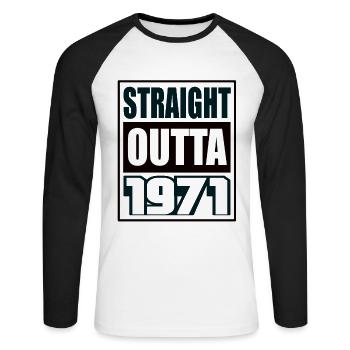 Straight Outta 1971 Geburtstag 1971 Geboren 1971 - Unisex Baseballshirt langarm - Weiß/Schwarz - Vorne - Nik (191cm)