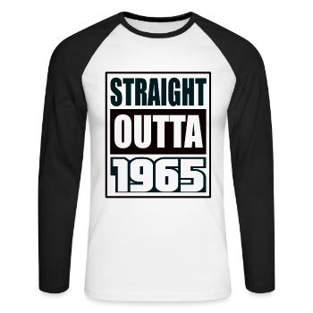 Straight Outta 1965 Birthday 1965 Born 1965 - Unisex Long Sleeve Baseball T-Shirt - white/black - Front - Nik (191cm)