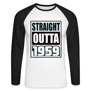 Straight Outta 1959 Birthday 1959 Born 1959 - Unisex Long Sleeve Baseball T-Shirt - white/black - Front - Nik (191cm)