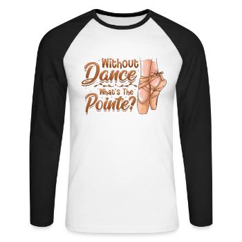 Sans danse est le ballet classique punchline. - T-shirt baseball manches longues Homme - blanc/noir - Devant - Nik (191cm)