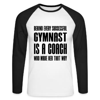 Gymnastics Behind Succesful Gymnast Is a Coach - Unisex Long Sleeve Baseball T-Shirt - white/black - Front - Nik (191cm)